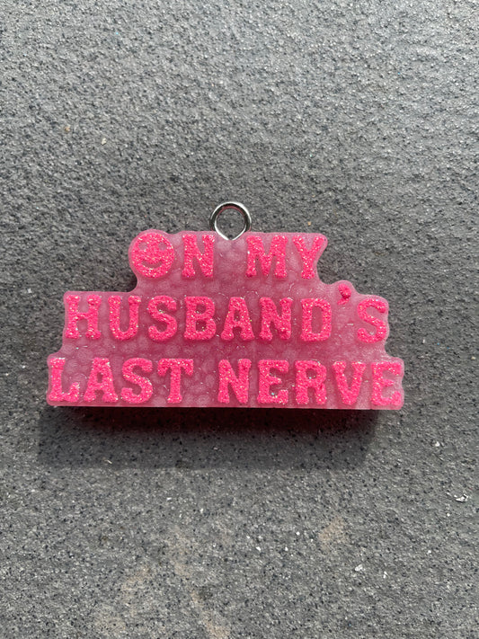 On My Husband’s Last Nerve freshie